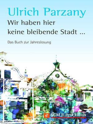 cover image of Wir haben hier keine bleibende Stadt